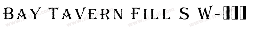 Bay Tavern Fill S W字体转换